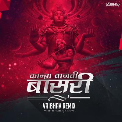Kanha Vajavi Basri - Vaibhav Remix Nsk